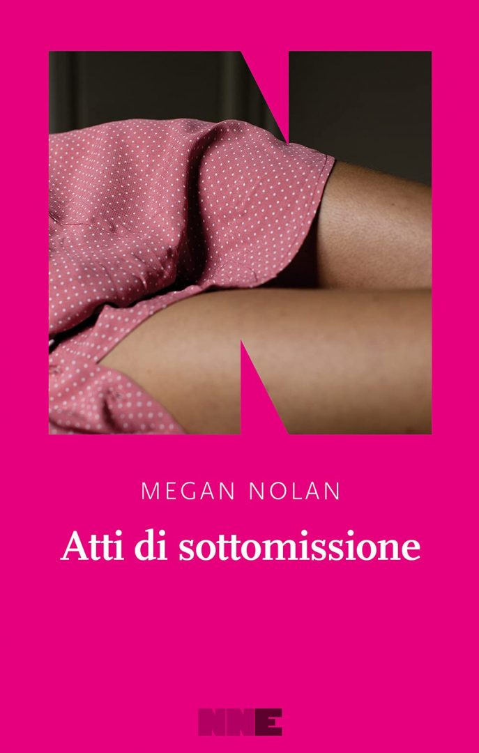 Atti di sottomissione, Megan Nolan