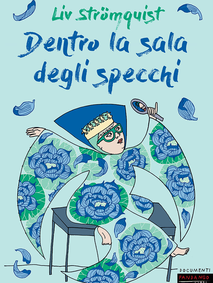 Dentro la sala degli specchi, Liv Strömquist